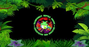 a frog surrounded by the words rainforest reptile shows conservation through education. On the edge of the picture are rainforest plants