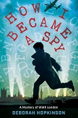 How I Became a Spy by Deborah Hopkinson