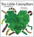 Ten Little Caterpillars by Bill Martin Jr.