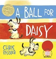 A Ball for Daisy by Chris Raschka