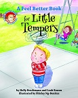 A Feel Better Book for Little Tempers by Holly Brochmann
