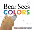 Bear Sees Colors by Karma Wilson