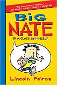 Big Nate: In A Class by Himself by Lincoln Peirce