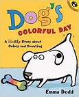 Dog’s Colorful Day: A Messy Story About Colors and Counting by Emma Dodd