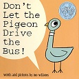 Don't Let the Pigeon Drive the Bus by Mo Willems