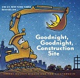 Goodnight, Goodnight, Construction Site by Sherri Duskey Rinker