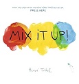 Mix It Up! by Herve Tullet