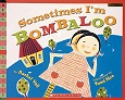 Sometimes I’m Bombaloo by Rachel Vail