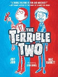 The Terrible Two by Jory John and Mac Barnett