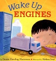 Wake Up Engines by Denise Dowling Mortensen