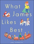 What James Likes Best by Amy Schwartz