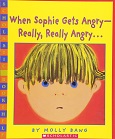 When Sophie Gets Angry—Really, Really Angry by Molly Bang