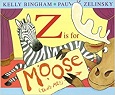 Z is for Moose by Kelly Bingham