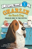 Charlie the Ranch Dog: Charlie Goes to the Doctor by Ree Drummond