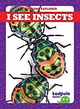 I See Insects by Tim Mayerling