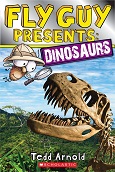 Fly Guy presents: Dinosaurs by Tedd Arnold
