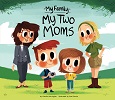 My Two Moms by Claudia Harrington