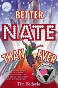Better Nate Than Ever by Tim Federle