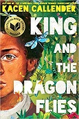 King and the Dragonflies by Kacen Kallender