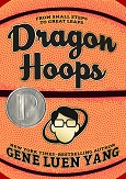 Dragon Hoops by Gene Luen Yang