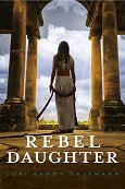 Rebel Daughter by Lori Banov Kaufmann