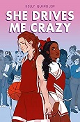 She Drives Me Crazy by Kelly Quindlen