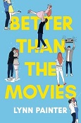 Better Than The Movies by Lynne Painter