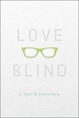 Love Blind by C. Desir and Jolene Betty Perry