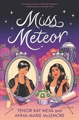 Miss Meteor by Tehlor Kay Mejia