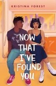 Now That I Found You by Kristina Forest