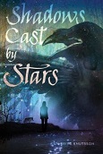 Shadows Cast By Stars by Catherine Knutsson