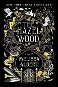 The Hazel Wood by Melissa Albert