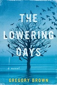 The Lowering Days Gregory Brown