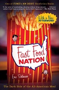 Fast Food Nation: The Dark Side of the All-American Meal by Eric Schlosser