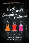 Girls with Bright Futures by Tracy Dobmeier and Wendy Katzman