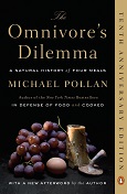 The Omnivore’s Dilemma: A Natural History of Four Meals by Michael Pollan