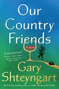 Our Country Friends by Gary Shteyngart