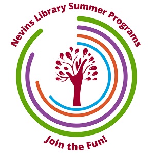 The Nevins Library logo, a hand that has leaves around it sits in the middle of ever longer partial circles of colors with the words Nevins Library Summer Programs at the top and Join the Fun! at the bottom