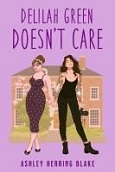 Delilah Green Doesn't Care by Ashley Blake
