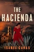 The Hacienda by Isabel Canas