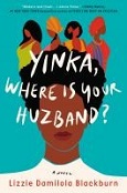 Yinka, Where is Your Husband? by Lizzie Damilola Blackburn