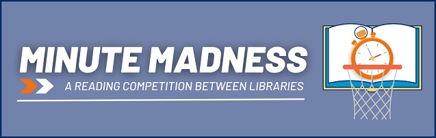 Timer going into a basketball hoop with the words Minute Madness: A Reading Competition Between Libraries to its left