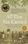 All That She Carried by Tiya Miles