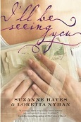 I'll Be Seeing You by Suzanne Hayes and Loretta Nyhan