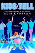 Kiss and Tell by Adib Khorram