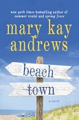 Beach Town by Mary Kay Andrews