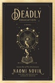 Deadly Education by Naomi Novik