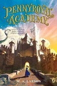 Pennyroyal Academy by M.A. Larson