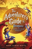 The Adventurer’s Guide to Dragons (and Why They Keep Biting Me) by Wade Albert White