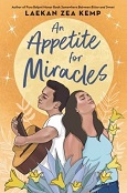 An Appetite For Miracles by Laekan Zea Kemp